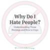 3 Reasons Why People Hate You