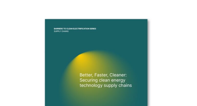 Clean energy technology supply chains must get better, faster, cleaner