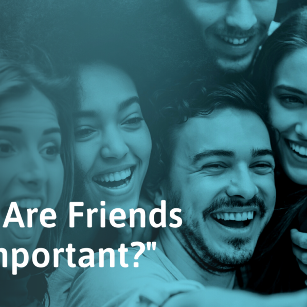 Why Are Friends Important? How They Enrich Your Life | SocialSelf