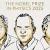 Nobel Prize in Physics 2025 winners announced: Who are they, why ...