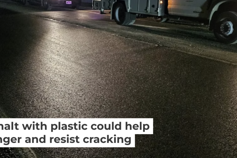 Infusing asphalt with plastic could help roads last longer and ...